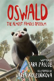 Oswald, the almost famous opossum cover image