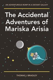 The accidental adventures of mariska arisia cover image