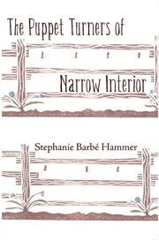 The puppet turners of Narrow Interior cover image