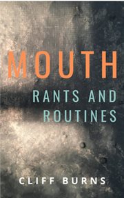 Mouth. Rants and Routines cover image