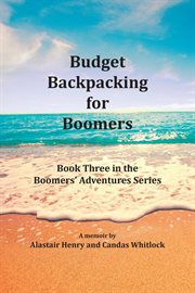 Budget backpacking for boomers cover image