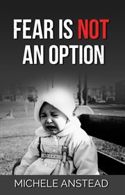 Fear is not an option cover image