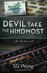 Devil take the hindmost. A Lola Starke Novel cover image