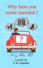Why have you never married? cover image