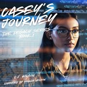 The Legacy - Casey's Journey cover image