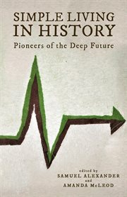 Simple living in history. Pioneers of the Deep Future cover image