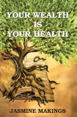 Cover image for Your Wealth is your Health