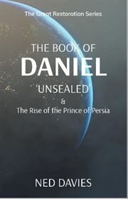 The Book of Daniel 'Unsealed' cover image