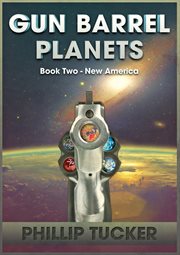 Gun barrel planets - new america (book 2) cover image