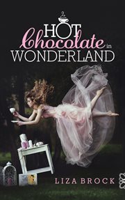 Hot chocolate in wonderland. When You're Going Crazy, You Are Always the Last One to Know cover image
