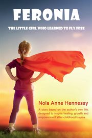 Feronia : the little girl who learned to fly free cover image