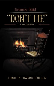 Granny said "Don't Lie" : a book of poetry cover image