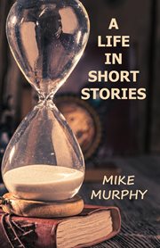 A life in short stories cover image