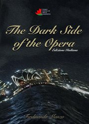 The dark side of the opera