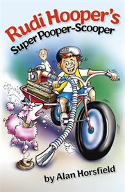 Rudi hooper's super pooper scooper cover image