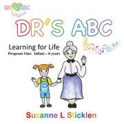 Dr's ABC learning for life : program one cover image