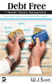 Debt free, the morals of money management cover image