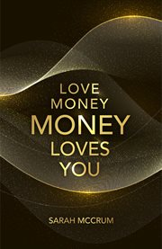 Love money, money loves you cover image