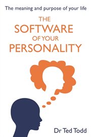 The 'software' of your personality. The Meaning and Purpose of Life cover image