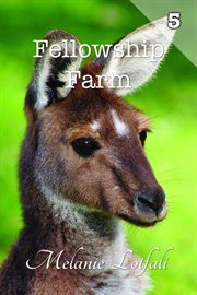 Fellowship farm 5. Books 13-15 cover image