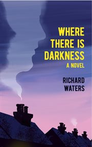 Where there is darkness cover image