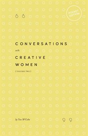 Conversations with Creative Women : Volume Two - Pocket Edition cover image