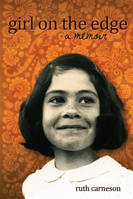 Cover image for Girl on the Edge:  A Memoir