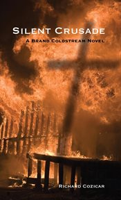 Silent crusade. A Brand Coldstream Novel cover image