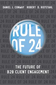 Rule of 24 : The future of B2B client engagement cover image