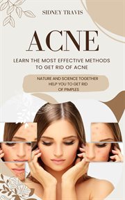 Acne : learn the most effective methods to get rid of acne cover image