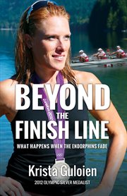 Beyond the finish line : what happens when the endorphins fade cover image