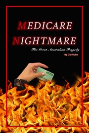 Medicare nightmare. The Great Australian Tragedy cover image