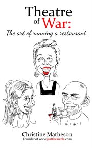 Theatre of War : the Art of Running a Restaurant cover image