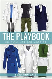 The playbook : six plays and one libretto cover image