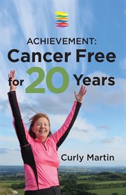 Achievement : cancer free for 20 years cover image