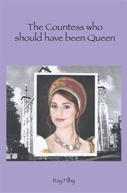 The countess who should have been queen cover image