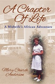 A chapter of life. A Midwife's African Adventure cover image