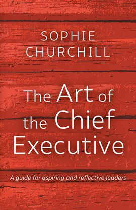 Cover image for The Art of the Chief Executive