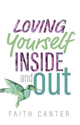 Cover image for Loving Yourself Inside and Out