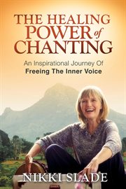 The healing power of chanting cover image