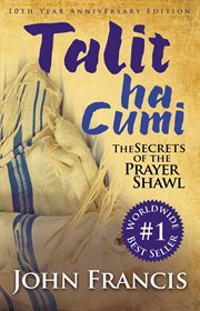 Talitha cumi. Secrets of the Prayer Shawl cover image