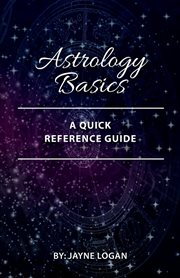 Astrology basics : a quick reference guide cover image
