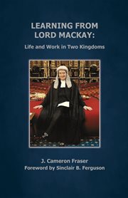 Learning from Lord MacKay : life and work in two kingdoms cover image