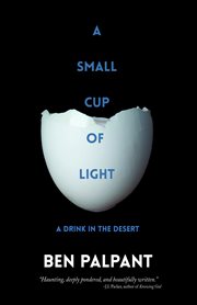 A small cup of light. a drink in the desert cover image