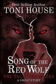 Song of the red wolf : a ghost story cover image