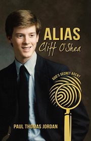Alias cliff o'shea. God's Secret Agent cover image