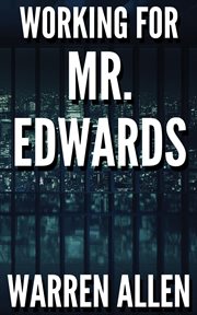 Working for mr. edwards cover image