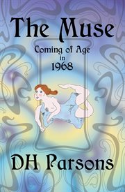The muse. Coming of Age in 1968 cover image