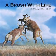 A brush with life. The Paintings of Bruce Speidel cover image