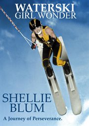Waterski girl wonder : a journey of perseverance cover image